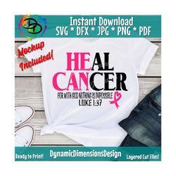 Heal Cancer svg, Christian svg, Religious svg, Fight for a Cure svg, Breast Cancer svg, Pink Cancer Awareness, Breast Ca