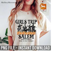 Girl's Trip Salem Time To Get Wicked Halloween Png, Retro Halloween Png, Salem Massachusetts Png, Sanderson Sisters Png,