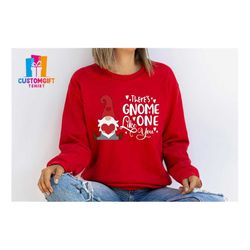 There Is Gnome One Like You, Sweatshirt, Gnome Shirt, Cute Valentine Shirt, Heart Shirt, Love Shirt, Couple Shirt, Happy