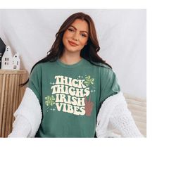 Retro St Patty's Day Comfort Colors Shirt, Thick Thighs and Irish Vibes Shirt, Vintage St Patrick's Day Shirt, Day Drink