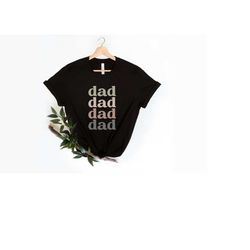 Dad Shirt, New Dad Shirt, Dad Shirt, Daddy Shirt, Father's Day Shirt, Best Dad Shirt, Gift for Dad, New Dad Shirt,Grandp