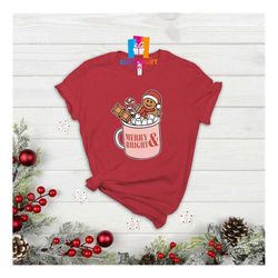 Merry And Bright T-shirt, Cute Christmas Shirt, Coffee T-shirt, Chocolate Shirt, Christmas Gift Shirt, Merry Christmas S