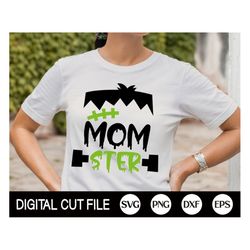 Momster Svg, Halloween Svg, Mom Svg, Funny Halloween Svg, Frankenstein Svg, Mom Halloween Shirt, Dxf, Mother Halloween,