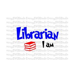 SVG  File for Libarian Teacher I am