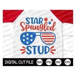 4th of July Svg, Star Spangled Stud Svg, American Flag Svg, Independence day, Memorial Day, fourth of july Shirt, Svg Fi