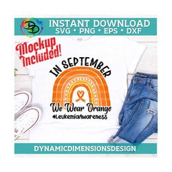 In September we wear Orange SVG, Leukemia Awareness, Warrior, Orange, Awareness Ribbon, Leukemia, Design, Shirt , cut fi
