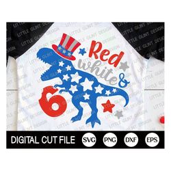 4th of July Dinosaur Svg, Red White and Six Svg, T-Rex Svg, Independence day, Memorial day, American Birthday Shirt, Svg