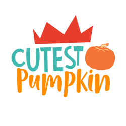 Cutest Pumpkin Svg, Thanksgiving Svg, Cutting File Digital Download