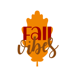 Fall Vibes Svg, Thanksgiving Svg, Cutting File Digital Download