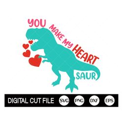 You Make My Heart Saur SVG, Valentines Day Svg, Dinosaur Svg, Love, Valentine Shirt Svg, Valentines PNG, DXF, For Cricut