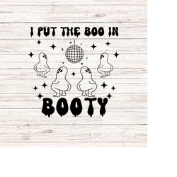 I put the boo in booty SVG/PNG Funny Halloween, funny ghost, thick ghosts, Retro Halloween