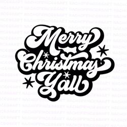 merry christmas y'all svg file, cricut cutting, silhouette cameo, design space, graphic, illustration, christmas, shirt,