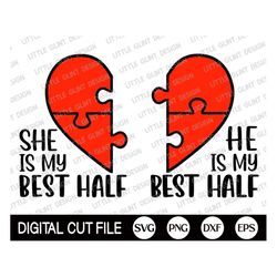 She is my best half SVG, Valentine Couple SVG, Valentine's Day Svg, Xoxo, Gift For Her, For Him, Valentines Shirt, Svg F