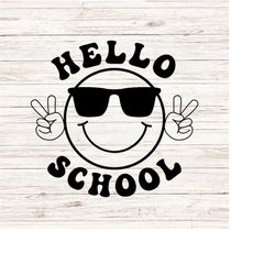 Hello School SVG/PNG Schools back in svg first day of school svg teacher svg Welcome back to school svg