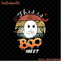 This Is Some Boo Sheet Png, Cute Boo Sheet Png, Cute Ghost Png, Retro Halloween Png, Spooky Season Png, Funny Ghost Png,