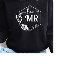 Her Mr Est 2023 Couple Sweater, Couple Jumper, Partner Pullover, Group Tees, Engagement gift, wedding gift.
