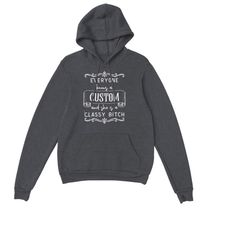 CUSTOM Funny 'Classy Bitch' Hoodie for women, Personalised jumper for mum sweater for Mother's Day pullover for girlfrie