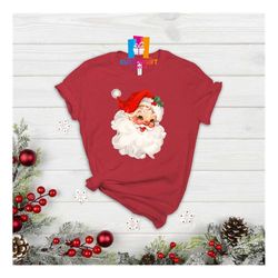Santa Shirt, Christmas Shirt, Cute Xmas Tees, Christmas Vibes Shirt, Snow Shirt, Winter Shirt, Merry Christmas Shirt, Fa