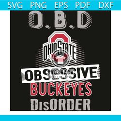 OBD Ohio State Buckeyes Obsessive Disorder Svg, Sport Svg, OBD Svg, Obsessive Disorder Svg, Buckeyes Svg, Ohio State Buc