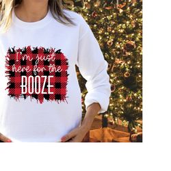 Funny Christmas Sweatshirt for Men, Sarcastic xmas sweater for women, I'm just here for the booze, buffalo print design.