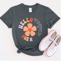 Hello Pre K Grade Retro Flower Teacher T-Shirt for back to school teacher shirt, teaching tee for womens teacher gift.