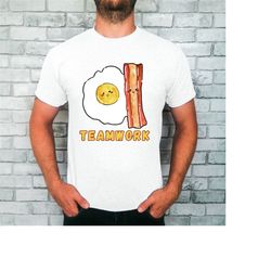 Cute teamwork food team up shirt for partner gift, valentine's day tee, team matching group shirt, bacon and eggs.