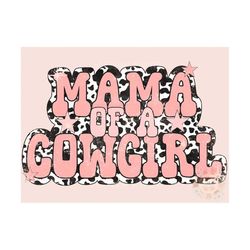 Mama of a Cowgirl PNG-Western Sublimation Digital Design Download-western mama png, country mama png, cowhide png, girl