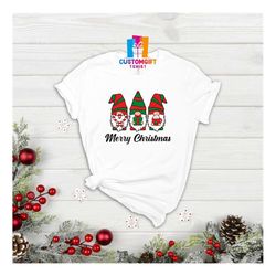 Merry Christmas T-shirt, Cute Gnomes Shirt, Christmas Shirt, Christmas Gift Shirt, Holiday T-shirt, Christmas Gnomes, Gn