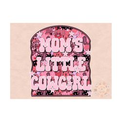Moms Little Cowgirl PNG-Western Sublimation Digital Design Download-cowgirl png, mamas girl png, southwest png, png for