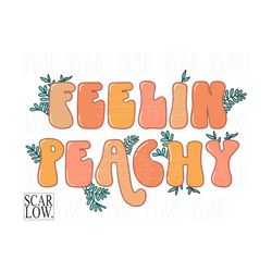 Feeling Peachy Summer Boho PNG sublimation Design Download, peach png, summer png, boho png, png for girls, png for wome