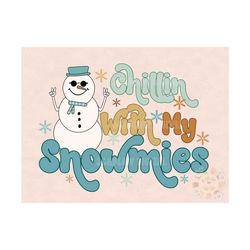 Chillin With My Snowmies PNG-Winter Sublimation Digital Design Download-snowman png, Christmas png, boy sublimation, Chr
