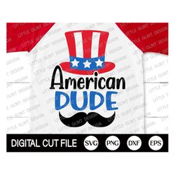4th of July Svg, American Dude Svg, Independence day, Memorial day, American Boy Shirt, American Flag, USA Dxf, Png, Svg