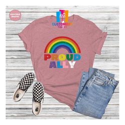 Proud Ally T-shirt, Rainbow Shirt, LGBT Rights, Love Is Love Shirt, Equality Shirt, Colorful Shirt, Pride Month, Gay Pri