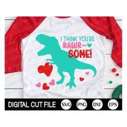 Boy Valentines Day SVG, Valentine Dinosaur SVG, I think youre rawr-some SVG, Valentine Gift, Boy Valentines Shirt, Svg F
