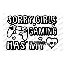 Sorry Girls Gaming has my Heart coloring SVG, Valentine's Day svg, gamer boy svg, gamer svg, coloring svg design, svg pn