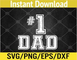Dad Number One Father's Day Vintage Style Svg, Eps, Png, Dxf, Digital Download