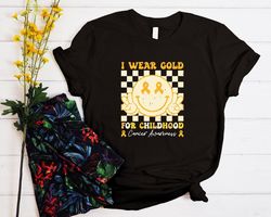 I Wear Gold For Childhood Cancer Awareness Shirt, Child Cancer Gift, Mom of A Warrior, Gold Cancer Ribbon Outfit