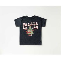 Fa La La La Tree Toddler Tee, Christmas Season Shirt, Cute Holiday Girls Shirt, Toddler Youth Santa Tee, Retro Boho Cute