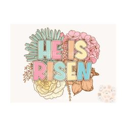 He is Risen PNG-Easter Sublimation Digital Design Download-christian png, bible verse png, christian easter png, spring