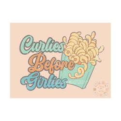 Curlies Before Girlies PNG-Valentines Day Sublimation Digital Design Download-little boy png, French fries png, boy subl