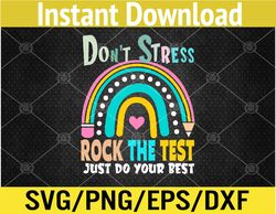 Test Day Rock The Test Teacher Testing Day Rainbow Teacher Svg, Eps, Png, Dxf, Digital Download