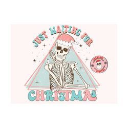 Just Waiting For Christmas-Skeleton Sublimation Digital Design Download-santa hat png, skull png, winter png, boho chris