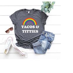 Tacos and Titties Shirt,Lesbian Pride Shirt,Lesbian Couple Gift,LGBTQ Shirt,Lesbian Gift For Girlfriend,Tacos Lover Gift