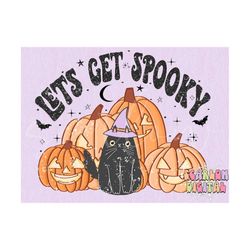 let's get spooky png-halloween sublimation digital design download-black cat png, witch hat png, pumpkin png, jack o lan
