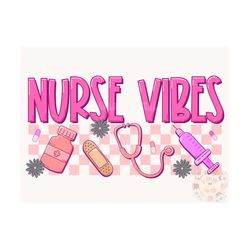 Nurse Vibes PNG Sublimation Digital Design Download-nurse sublimation designs, nurse sublimation png, nursing png, nurse