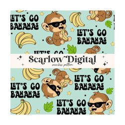 Let's Go Bananas Seamless Pattern-Monkey Sublimation Digital Design Download-banana seamless file, funny seamless, boy s