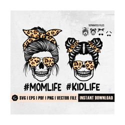 Mom Life Kid Life Svg | Momlife Svg | Mom life Kid Life Png | Mom Life Svg | Leopard Mom Skull Svg | Messy Bun Skull Svg