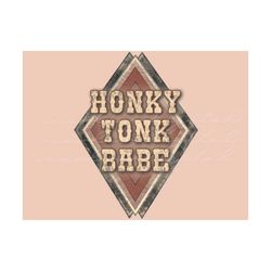 Honky Tonk Babe PNG Sublimation Design Download for tshirt designs, rodeo png, western png, southwest png design, rodeo
