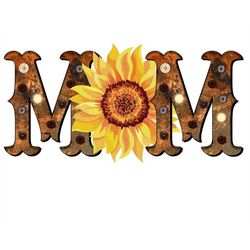 MOM Sunflower Rustic PNG Sublimation instant download