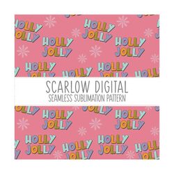 Holly and Jolly Seamless Pattern-Christmas Sublimation Digital Design Download-girly Christmas seamless file, groovy Xma